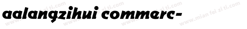 aalangzihui commerc字体转换